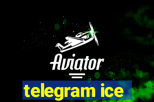 telegram ice